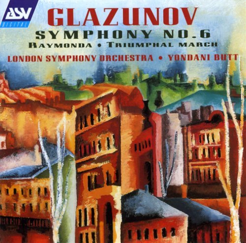 A. Glazunov/Sym 6/Raymonda Ste/Triumphal M@Butt/Various